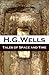 Tales of Space and Time (The original 1899 edition of 3 short stories and 2 novellas)