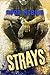 STRAYS