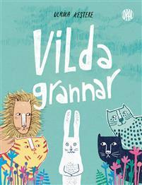 Vilda grannar (Hardcover)