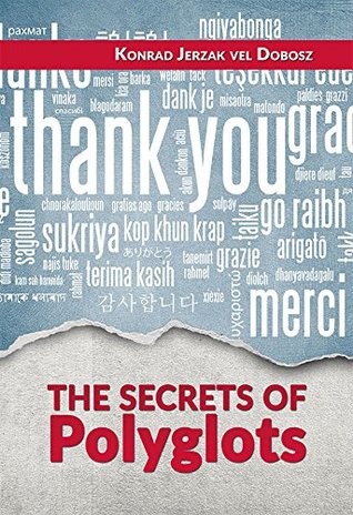 The Secrets of Polyglots (Kindle Edition)