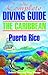 The Complete Diving Guide t...