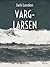 Varg-Larsen by Jack London