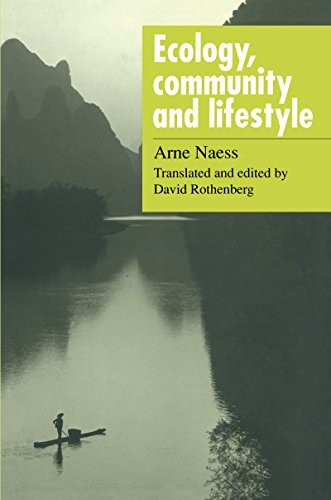 Ecology, Community and Lifestyle: Outline of an Ecosophy