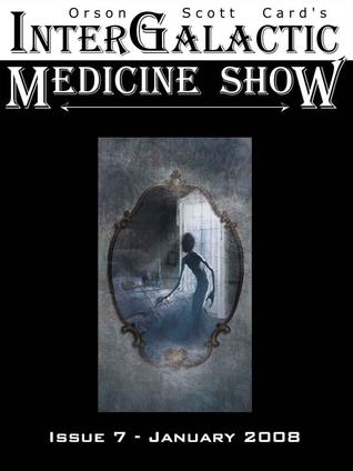 InterGalactic Medicine Show, Issue 7 (InterGalactic Medicine Show, #7)