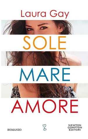 Sole mare amore (Kindle Edition)