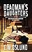 Deadman's Daughters (Deadma...