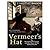 Vermeers Hat by Timothy Brook