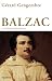 Balzac: Le forçat des lettres