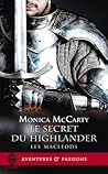 Le secret du Highlander by Monica McCarty
