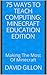 75 Ways To Teach Computing: Minecraft Education Edition: Making The Most Of Minecraft
