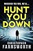 Hunt You Down (John Smith, #2)