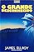 O Grande Desconhecido (L.A. Quartet, #2)