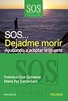 SOS... Dejadme mo...