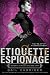 Etiquette & Espionage (Finishing School Book 1)