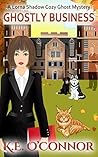 Ghostly Business (Lorna Shadow #5)