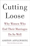 Cutting Loose: Wh...