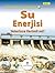Su Enerjisi (Dünya Enerji Sorunları)