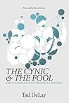 The Cynic and the Fool: The Unconscious in Theology & Politics