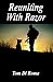 Reuniting With Razor
