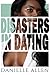 Disasters in Dating