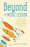 Book cover for Beyond the Music Lesson: Habits of Successful Suzuki Families