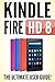 KINDLE FIRE HD 8: The Ultim...