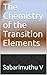The Chemistry of the Transi...