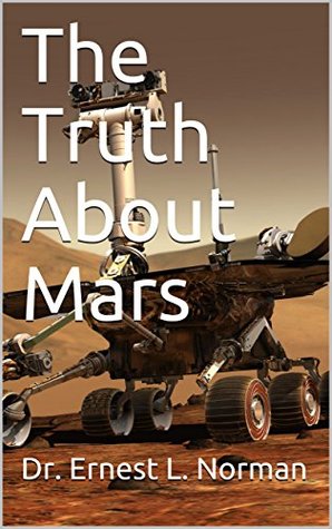 The Truth About Mars (Kindle Edition)