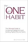 Book cover for The ONE Habit: The Ultimate Guide to Increasing Engagement and Building Highly-Effective Teams