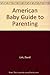 American Baby Guide to Pare...