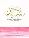 Modern Calligraphy: A Beginner's Guide to Pointed Pen and Brush Pen Lettering
