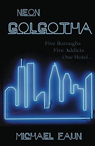 Neon Golgotha (Kindle Edition)