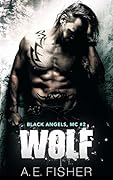 Wolf (Black Angels MC #2)