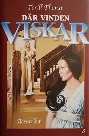 Besatthet (Där vinden viskar #8)