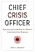 Chief Crisis Officer by James F. Haggerty