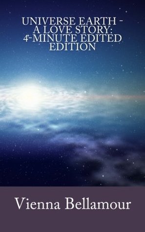 Universe Earth: 4-Minute Edited Edition