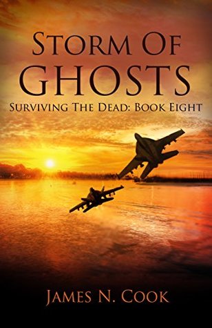 Storm of Ghosts (Surviving the Dead #8)