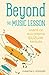 Beyond the Music Lesson:Habits of Successful Suzuki Families