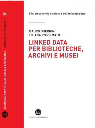 Linked data per biblioteche, archivi e musei (Paperback)