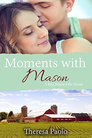 Moments with Mason (Red Maple Falls #3)