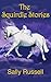 The Squirdle Stories by Sally Russell