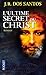 L'Ultime secret du Christ by José Rodrigues dos Santos