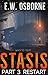 STASIS: Part 3: Restart