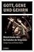 Gott, Gene und Gehirn: Waru...