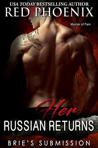 Her Russian Returns (Brie's Submission, #15)