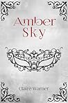Amber Sky by Claire  Warner
