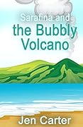 Sarafina and the Bubbly Volcano