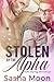 Stolen by the Alpha by Sasha Moon