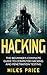 Hacking: The Beginner's Com...