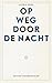 Op weg door de nacht